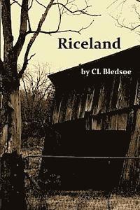 CL Bledsoe - Riceland, Häftad