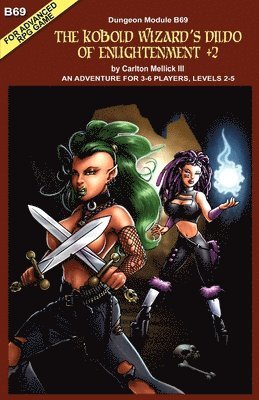 Carlton Mellick III - Kobold Wizard's Dildo of Enlightenment +2 (an Adventure for 3-6 Players, Levels 2-5), Häftad