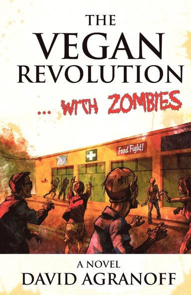 bokomslag The Vegan Revolution... with Zombies