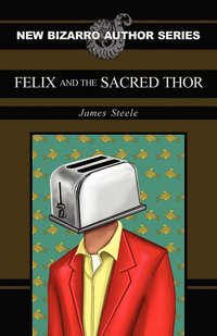 bokomslag Felix and the Sacred Thor