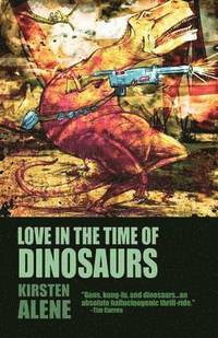 bokomslag Love in the Time of Dinosaurs