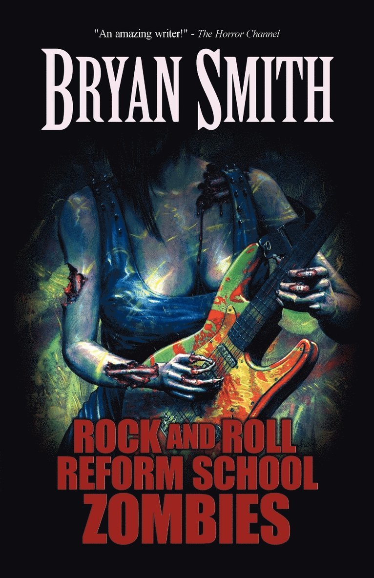 Bryan Smith - Rock and Roll Reform School Zombies, Häftad
