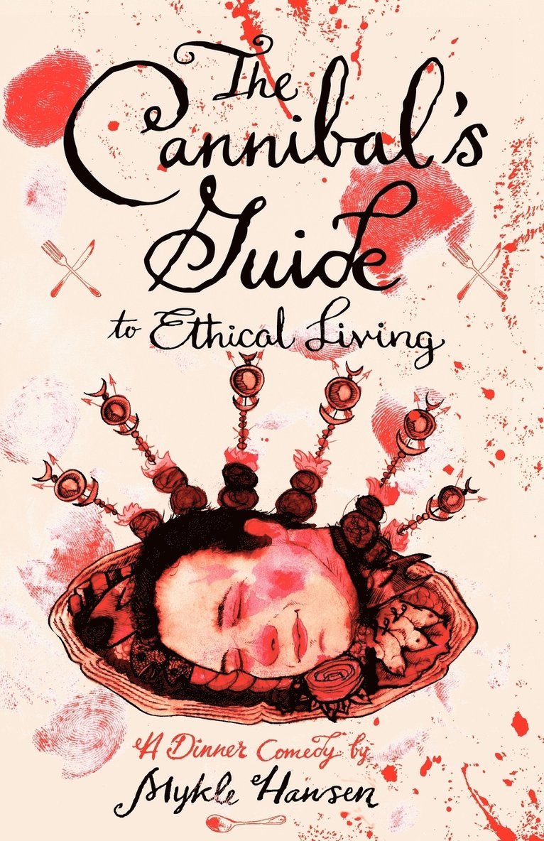 The Cannibal's Guide to Ethical Living 1
