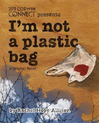 I'm Not a Plastic Bag 1