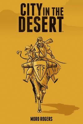 City in the Desert: v. 1 1