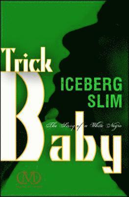 Iceberg Slim - Trick Baby, Häftad