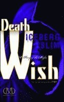 Iceberg Slim - Death Wish: A Story of the Mafia, Häftad