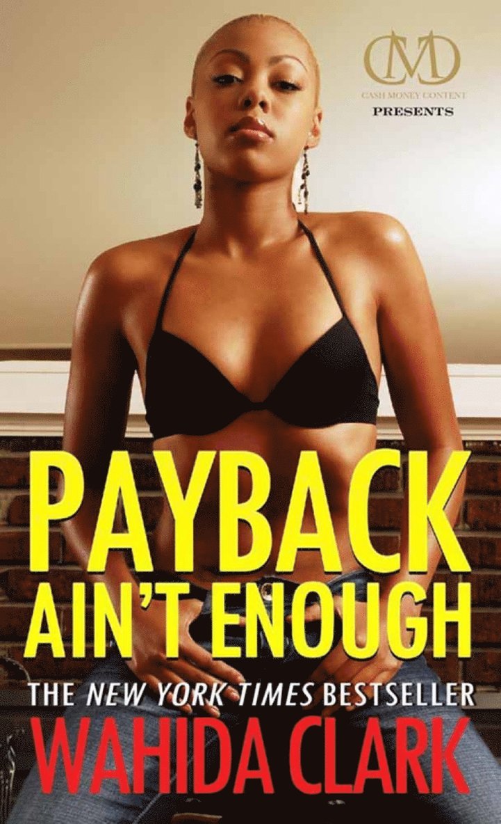 Wahida Clark - Payback Ain't Enough, Häftad