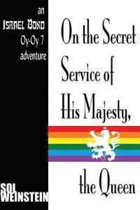 On the Secret Service of His Majesty, the Queen 1