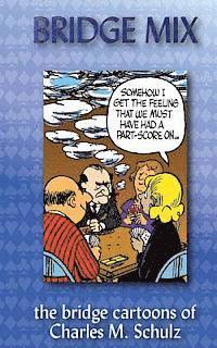 Bridge Mix: the Bridge cartoons of Charles M. Schulz