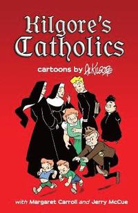 bokomslag Kilgore's Catholics