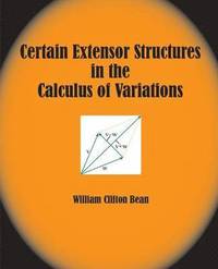 bokomslag Certain Extensor Structures in the Calculus of Variations