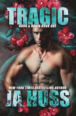 Tragic: Rook and Ronin Book One 1