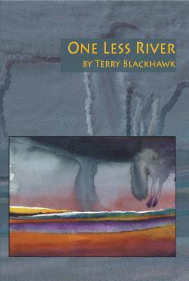 Terry Blackhawk - One Less River, Häftad. Tillgänglighet: Lägg i varukorg
