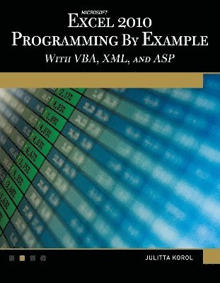 bokomslag Microsoft Excel 2010 Programming By Example with VBA, XML, and ASP Book/CD Package