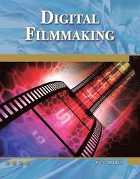 bokomslag Digital Filmmaking: An Introduction Book/DVD Package