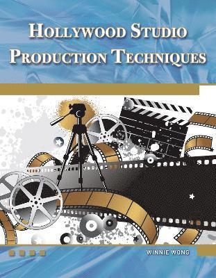 Hollywood Studio Production Techniques 1