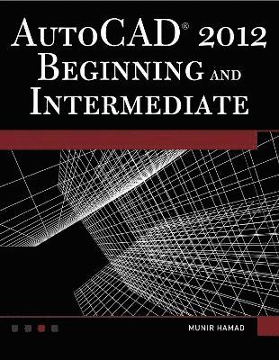 bokomslag Autocad(r) 2012 Beginning and Intermediate [With DVD]
