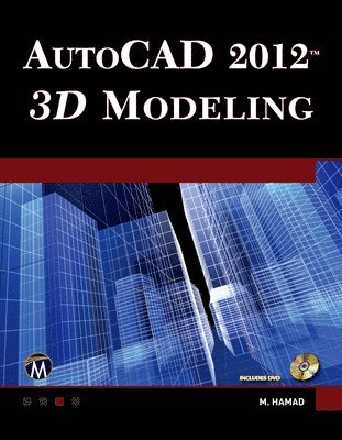 bokomslag Autocad(r) 2012 3D Modeling [With DVD]