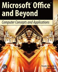 bokomslag Microsoft Office and Beyond: Computer Concepts and Applications [With DVD]
