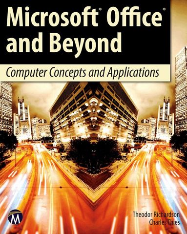 Theodor Richardson, Charles Thies - Microsoft Office and Beyond, Häftad