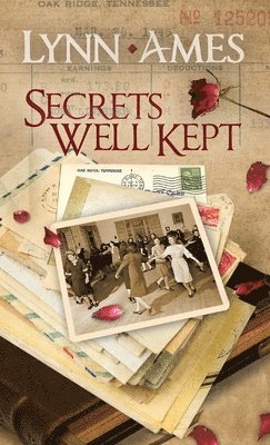 Lynn Ames - Secrets Well Kept, Inbunden