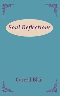 bokomslag Soul Reflections