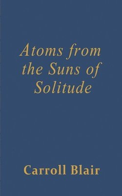 bokomslag Atoms from the Suns of Solitude