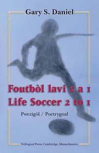 bokomslag Life Soccer 2 to 1 / Foutbòl lavi 2 a 1