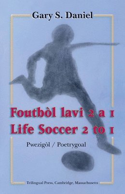 Life Soccer 2 to 1 / Foutbòl lavi 2 a 1 1