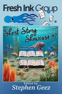 bokomslag Fresh Ink Group Short Story Showcase #1