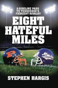 bokomslag Eight Hateful Miles