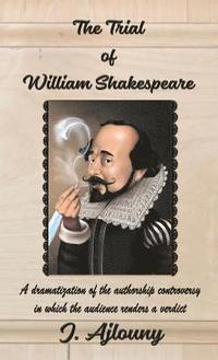 bokomslag The Trial of William Shakespeare