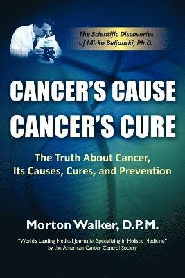 bokomslag Cancer's Cause, Cancer's Cure