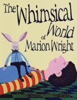 Marion Wright - Whimsical World of Marion Wright, Häftad