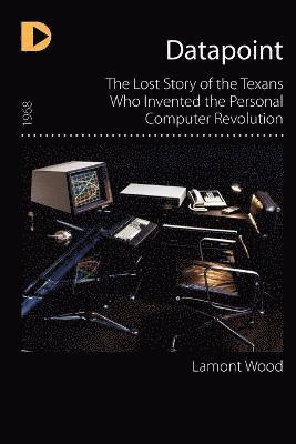 Lamont Wood - Datapoint, Häftad