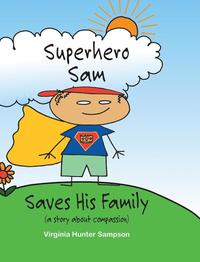 bokomslag Superhero Sam Saves His Family