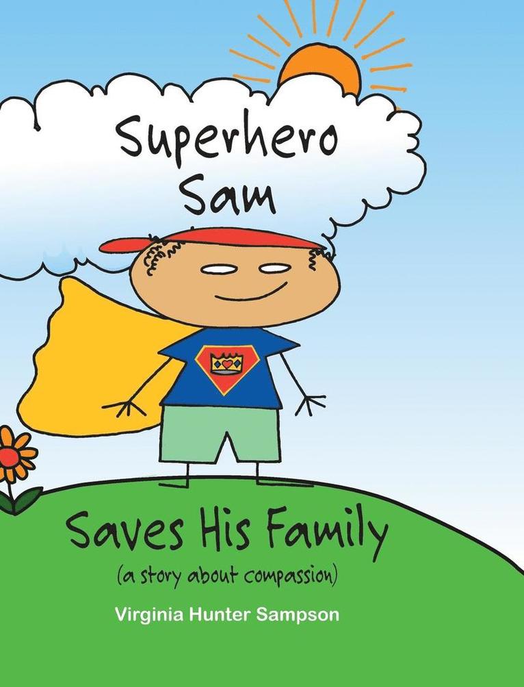 Superhero Sam Saves His Family 1