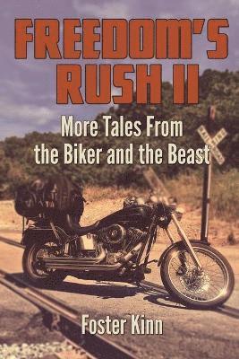 Foster Kinn - Freedom's Rush II, Häftad
