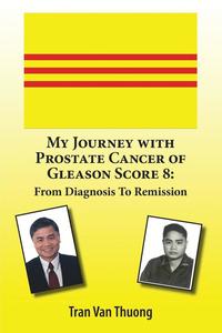 bokomslag My Journey with Prostate Cancer of Gleason Score 8