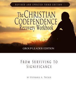 bokomslag The Christian Codependence Recovery Workbook: From Surviving to Significance