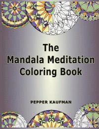 bokomslag The Mandala Meditation Coloring Book