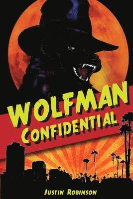 Wolfman Confidential 1