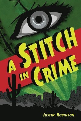 Justin Robinson - Stitch in Crime, Häftad