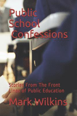 Public School Confessions 1