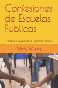 bokomslag Confesiones de Escuelas Publicas