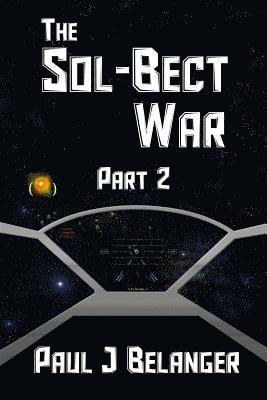 The Sol-Bect War, Part 2 1