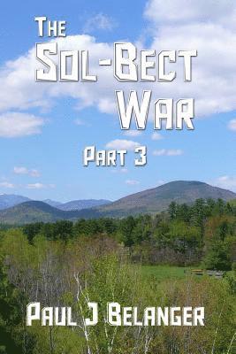Paul J Belanger - Sol-Bect War, Part 3, Häftad