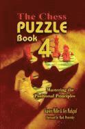 The Chess Puzzle, Book 4: Mastering the Positional Principles 1