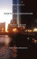 bokomslag A Brief Guide to Teen Suicide Prevention: For Parents, Teachers, Clergy, and Friends